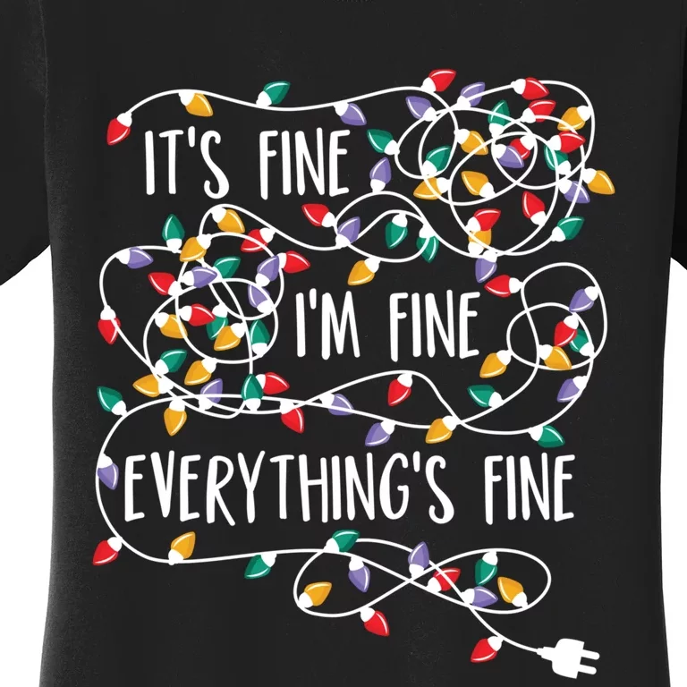 It's Fine I'm Fine Everything Is Fine Christmas Lights Women's T-Shirt