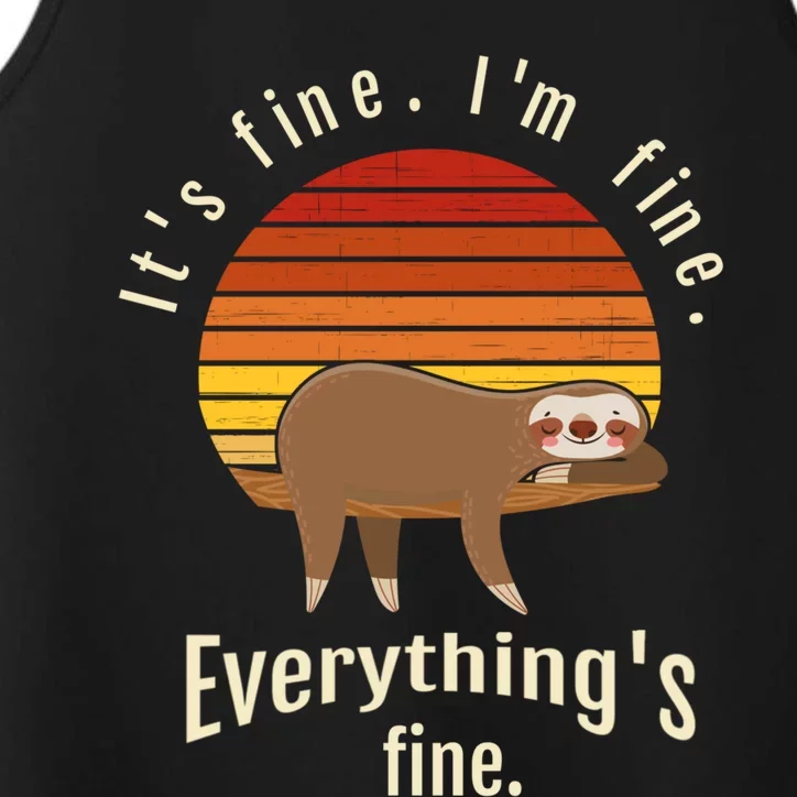 I’m Fine It’s Fine Everything Is Fine Retro Sunset Sloth Gift Performance Tank