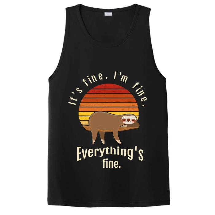 I’m Fine It’s Fine Everything Is Fine Retro Sunset Sloth Gift Performance Tank