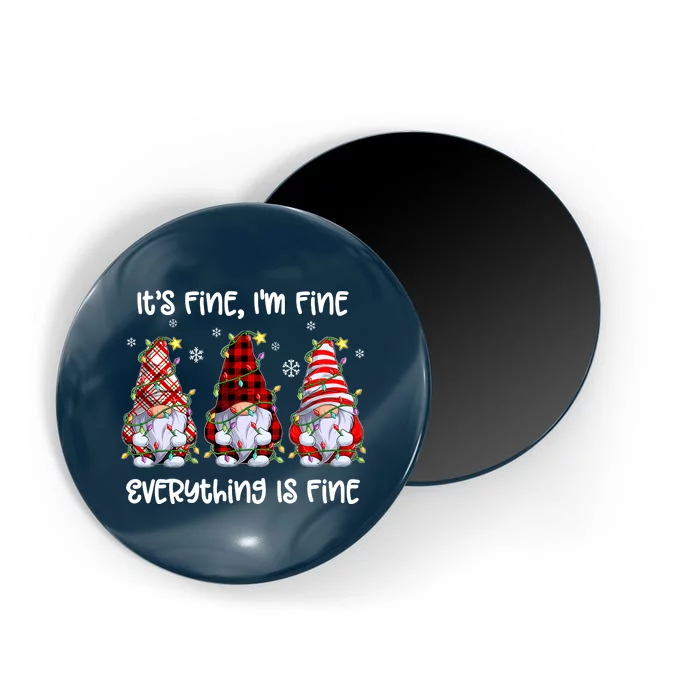 Its Fine IM Fine Everything Is Fine Gnome Christmas Lights Magnet