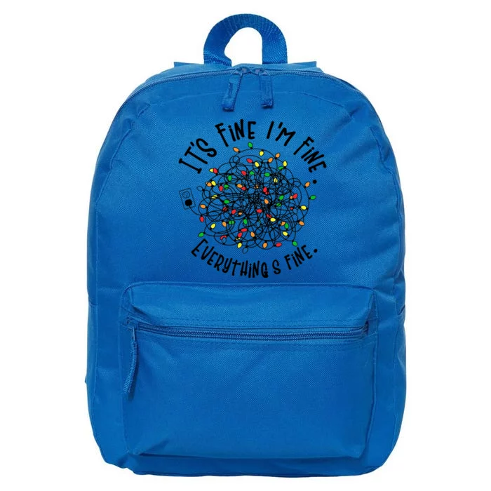 It's Fine I'm Fine Everything Is Fine Christmas Lights Gift 16 in Basic Backpack