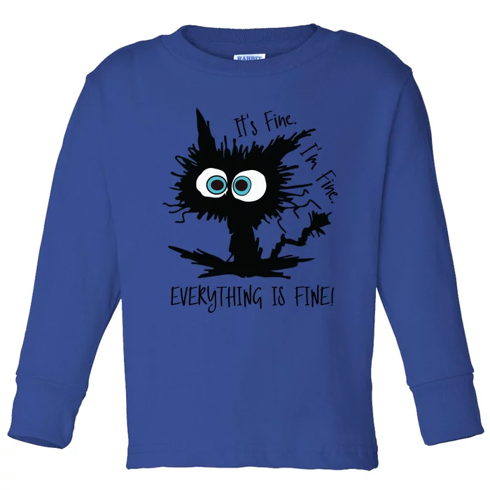 Its Fine Im Fine Everythings Fine Great Gift Funny Cat Gift Toddler Long Sleeve Shirt