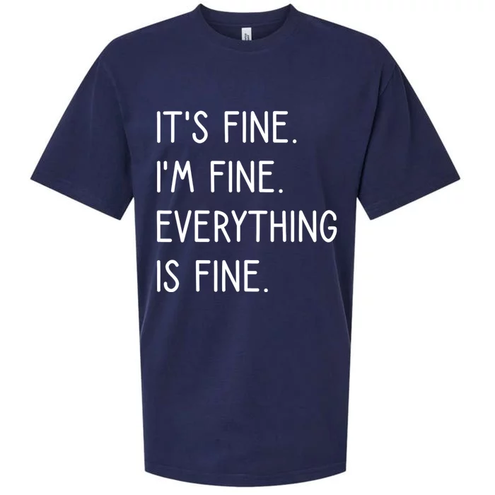 ItS Fine IM Fine Everything Is Fine Sueded Cloud Jersey T-Shirt