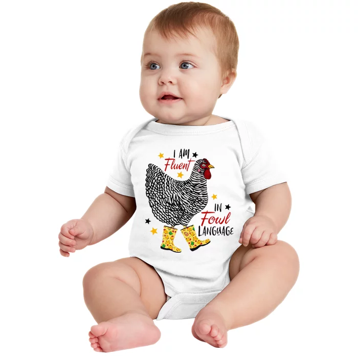 I'm Fluent In Fowl Language Farm Life Crazy Chicken Lady Baby Bodysuit