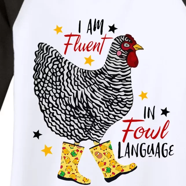 I'm Fluent In Fowl Language Farm Life Crazy Chicken Lady Women's Tri-Blend 3/4-Sleeve Raglan Shirt