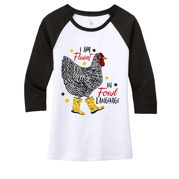 I'm Fluent In Fowl Language Farm Life Crazy Chicken Lady Women's Tri-Blend 3/4-Sleeve Raglan Shirt