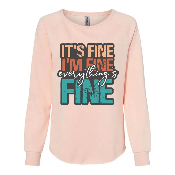 Its Fine Introvert Sarcastic Good Vibes Womens California Wash Sweatshirt