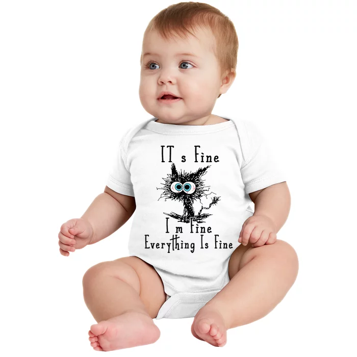 It's Fine I'm Fine Everything Is Fine Funny cat Baby Bodysuit