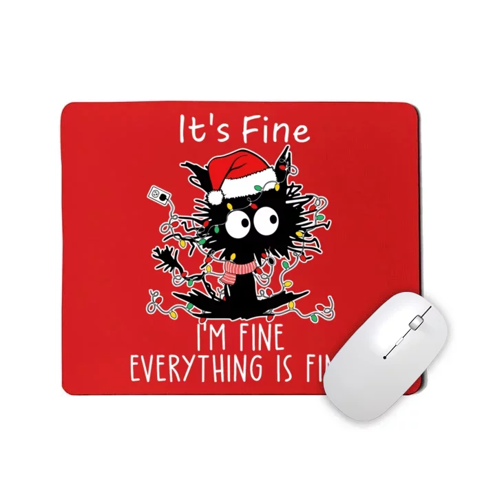 Its Fine Im Fine Everything Is Fine Cat Tangled In Christmas Lights Mousepad