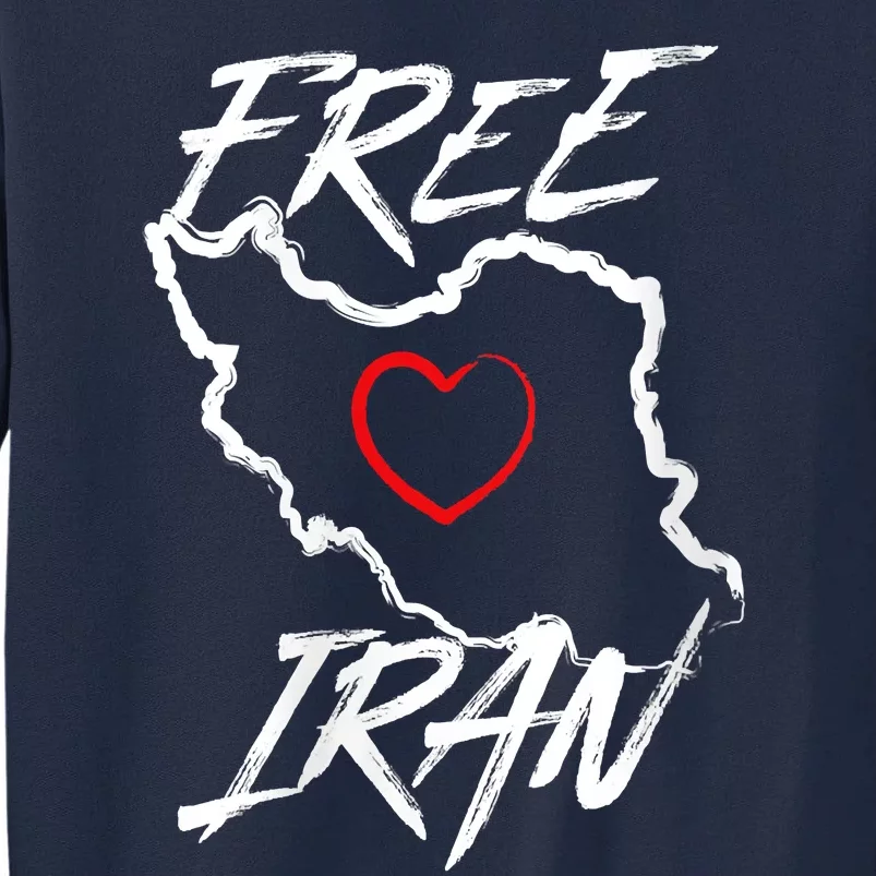 Iran Free Iran Symbol Heart Map Freedom Heart Love Tall Sweatshirt