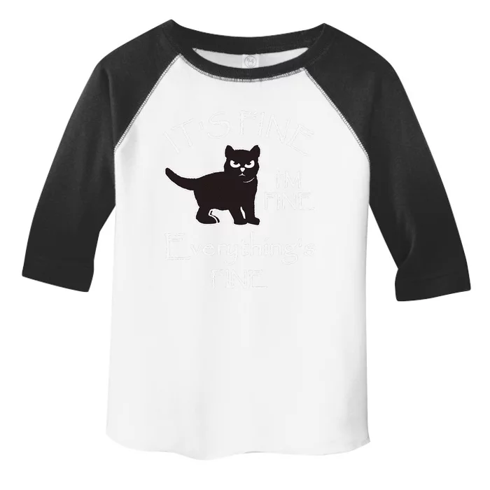 Its Fine Im Fine Everythings Fine Cat Sarcastic Toddler Fine Jersey T-Shirt