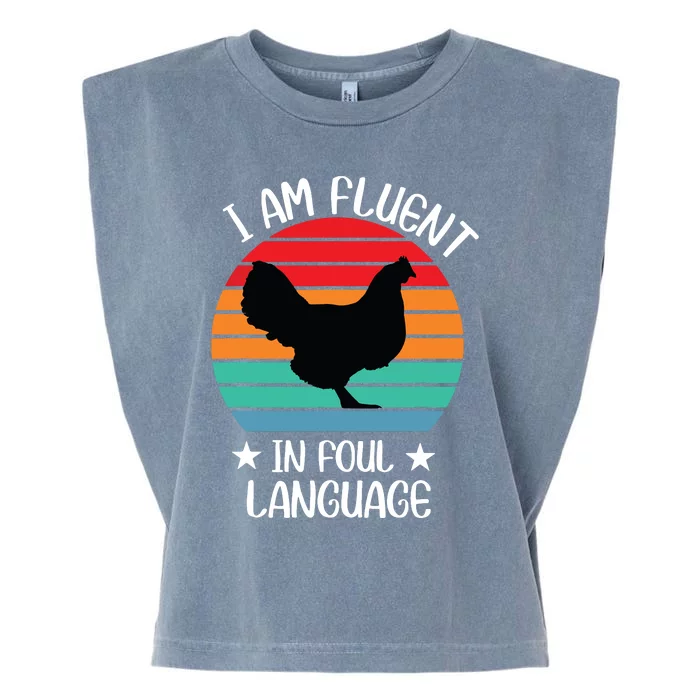 Im Fluent In Fowl Language Farm Life Crazy Chicken Lady Fun Garment-Dyed Women's Muscle Tee