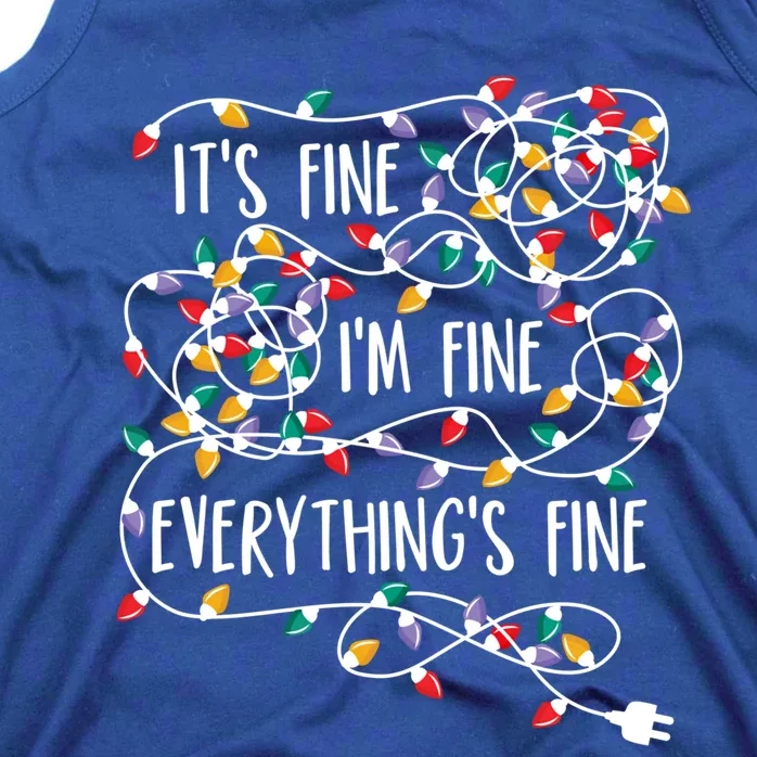 It's Fine I'm Fine Everything Is Fine Christmas Lights Gift Tank Top