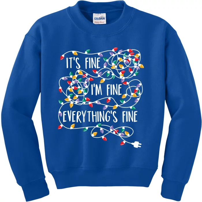 It's Fine I'm Fine Everything Is Fine Christmas Lights Gift Kids Sweatshirt