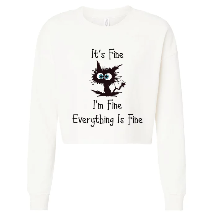 It's Fine I'm Fine Everything Is Fine Cropped Pullover Crew