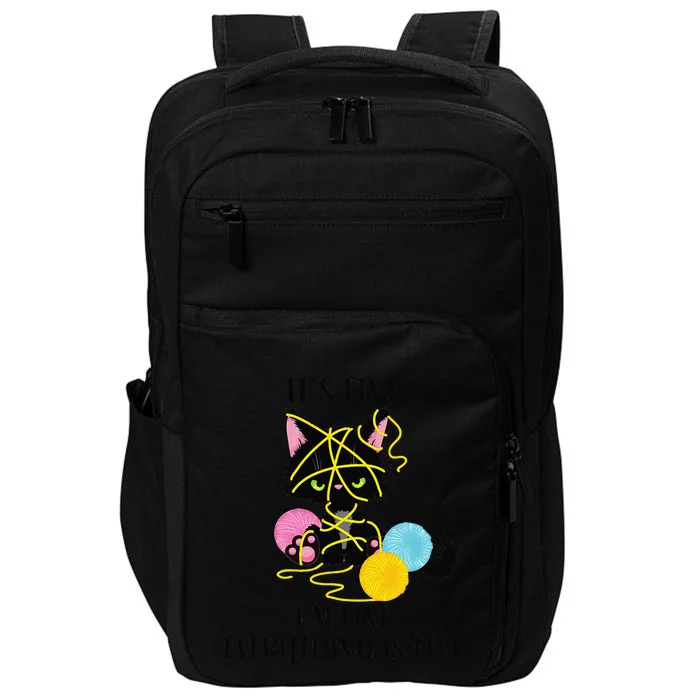 Its Fine Im Fine Everything Is Fine Funny Black Cat Kitty Impact Tech Backpack