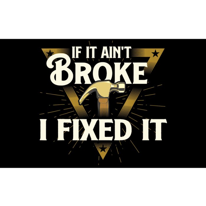 I Fixed It - Handyman Repairman Repair Work Laborer Bumper Sticker