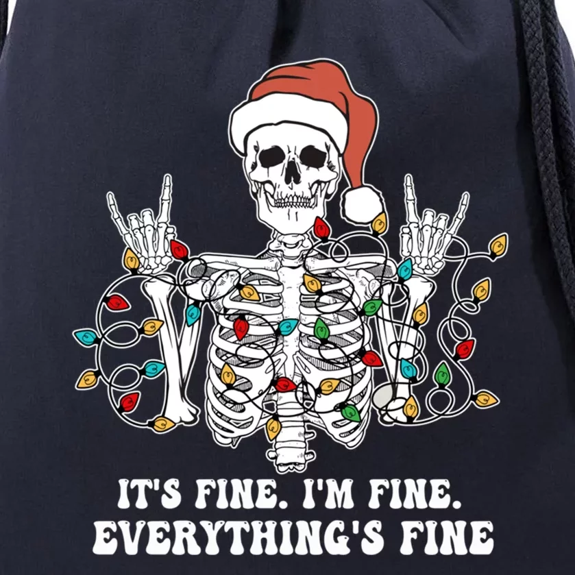 ItS Fine I Am Fine Everything Is Fine Skeleton Christmas Great Gift Drawstring Bag