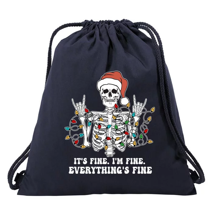 ItS Fine I Am Fine Everything Is Fine Skeleton Christmas Great Gift Drawstring Bag