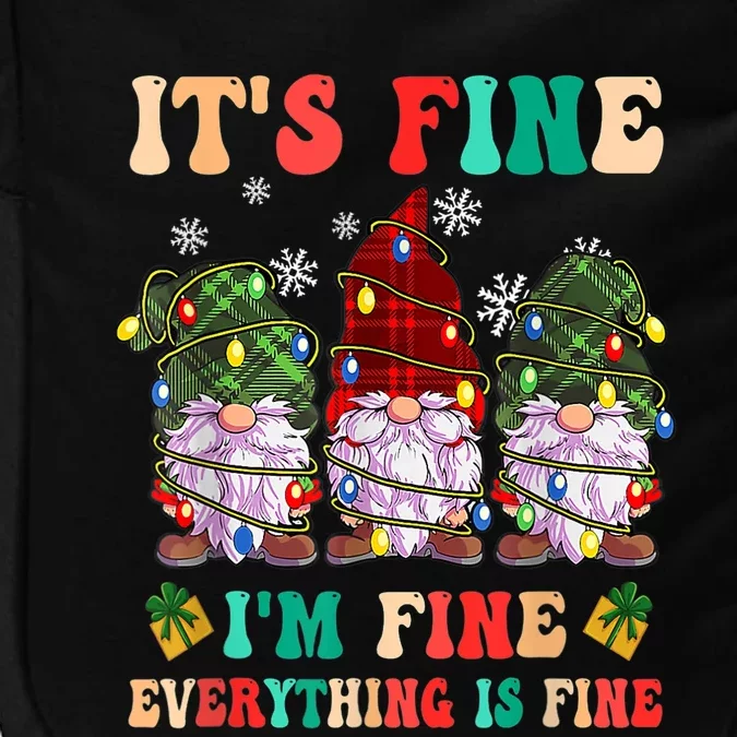 It's Fine I'm Fine Everything Is Fine Christmas Lights Gnome Impact Tech Backpack