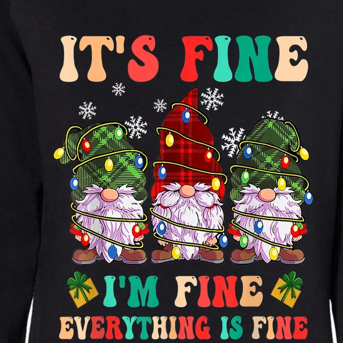 It's Fine I'm Fine Everything Is Fine Christmas Lights Gnome Womens California Wash Sweatshirt