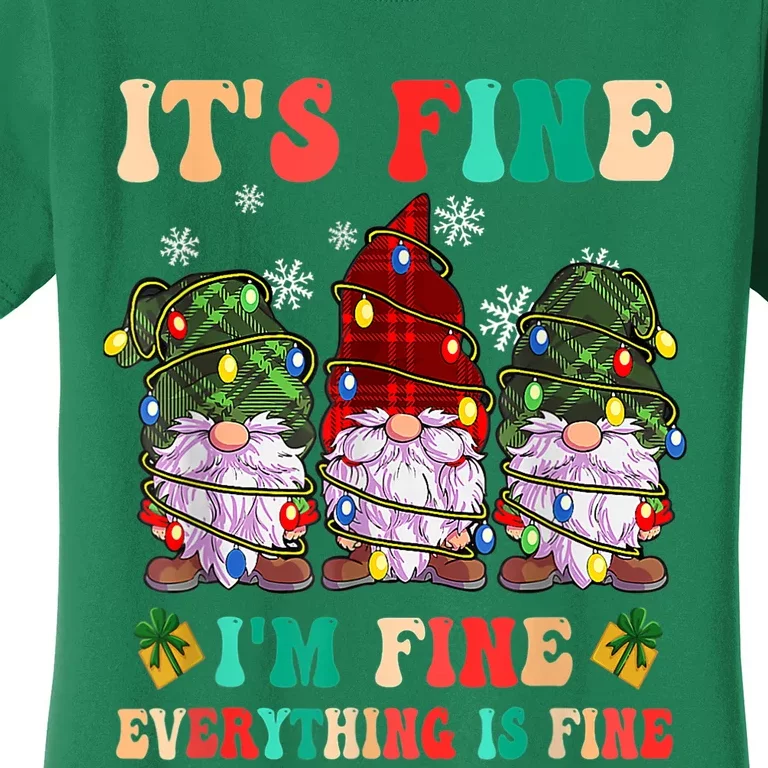 It's Fine I'm Fine Everything Is Fine Christmas Lights Gnome Women's T-Shirt