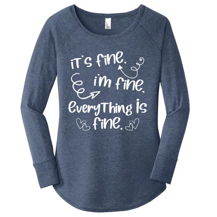 ItS Fine IM Fine Everything Is Fine Cute Sayings Gift Funny Gift Women's Perfect Tri Tunic Long Sleeve Shirt