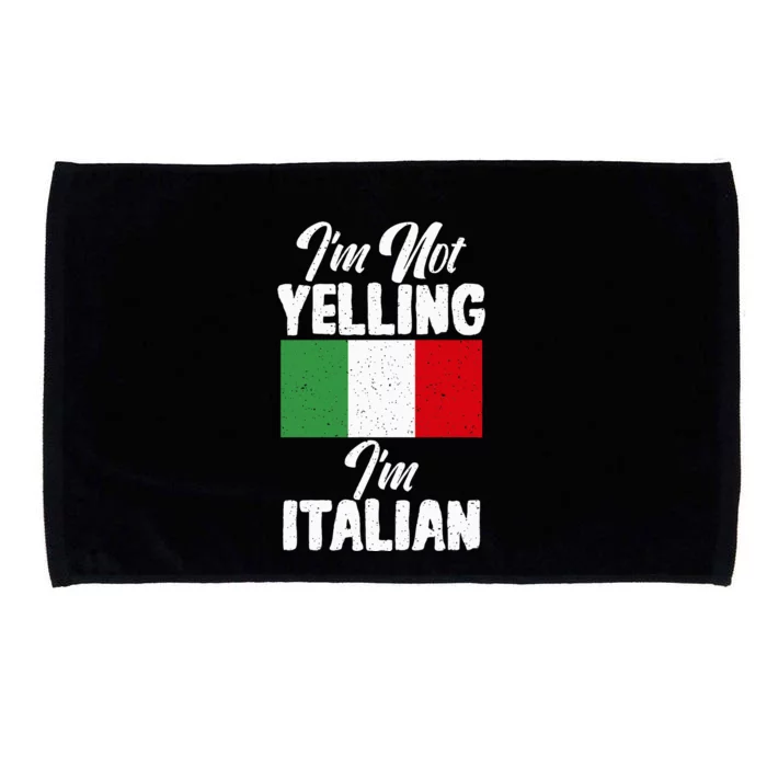 Italian Flag Im Not Yelling Im Italian Funny Italian Microfiber Hand Towel