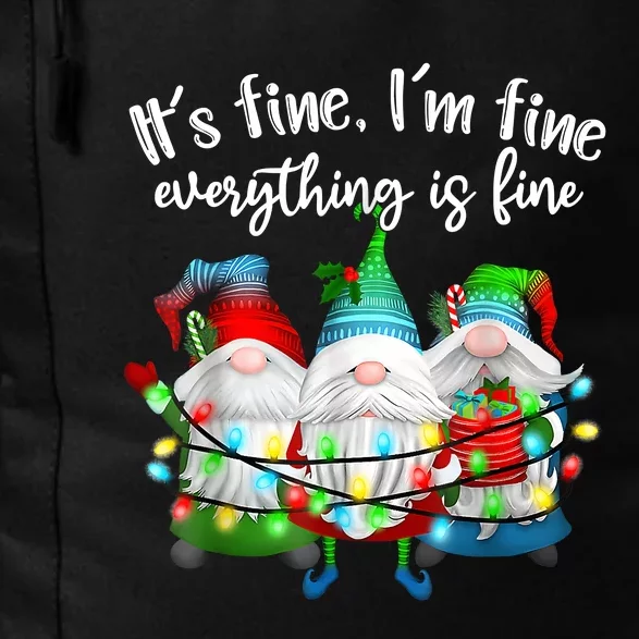 ItS Fine IM Fine Everything Is Fine Gnome Christmas Light Daily Commute Backpack