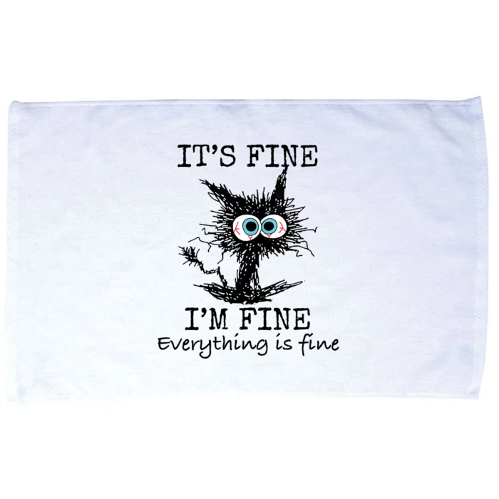 Its Fine Im Fine Everything Is Fine Funny Cat Microfiber Hand Towel