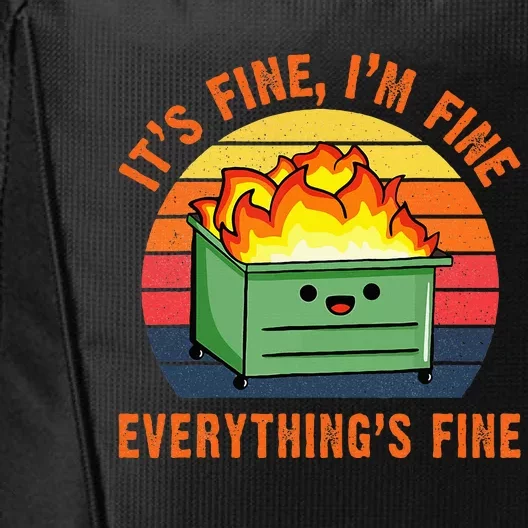 ItS Fine IM FineEverythingS Fine Lil Dumpster Fire Cool City Backpack