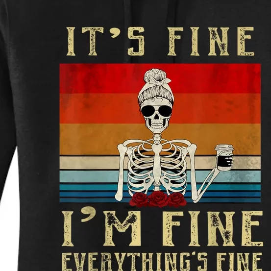 Its Fine Im Fine Everything Is Fine Funny Women Women's Pullover Hoodie