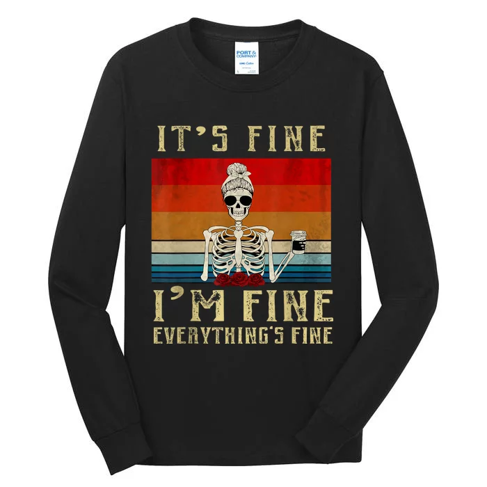 Its Fine Im Fine Everything Is Fine Funny Women Tall Long Sleeve T-Shirt