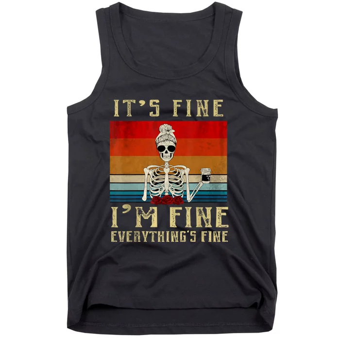 Its Fine Im Fine Everything Is Fine Funny Women Tank Top