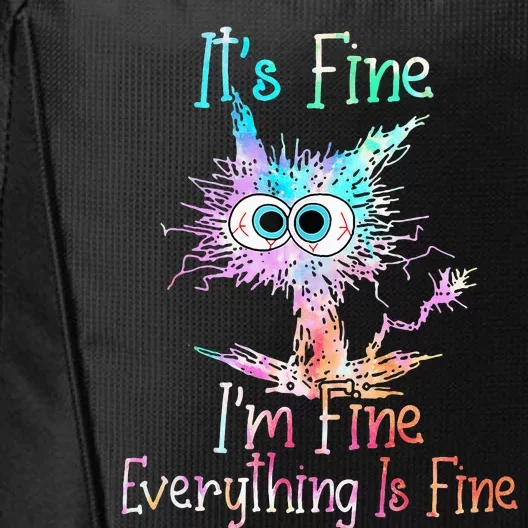 Its Fine Im Fine Everything Is Fine Tie Dye Cat City Backpack