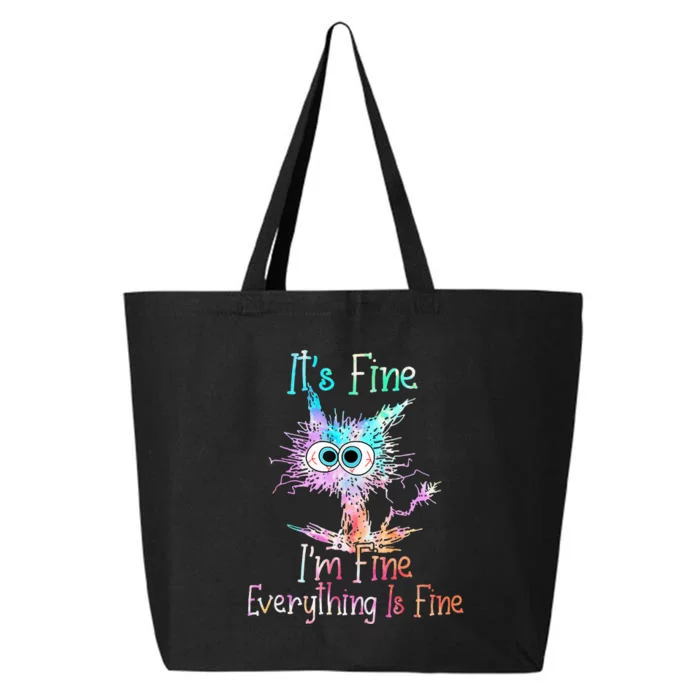 Its Fine Im Fine Everything Is Fine Tie Dye Cat 25L Jumbo Tote