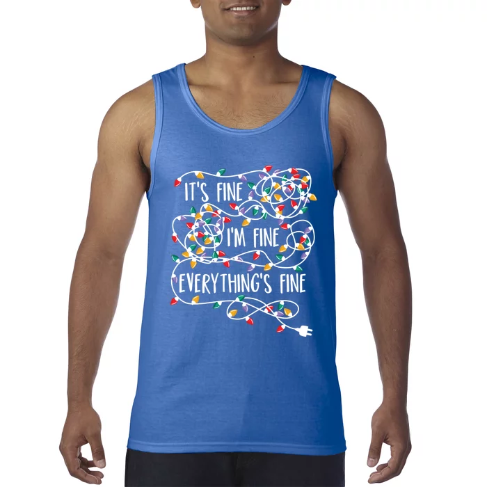 It's Fine I'm Fine Everything Is Fine Christmas Lights Cute Gift Tank Top