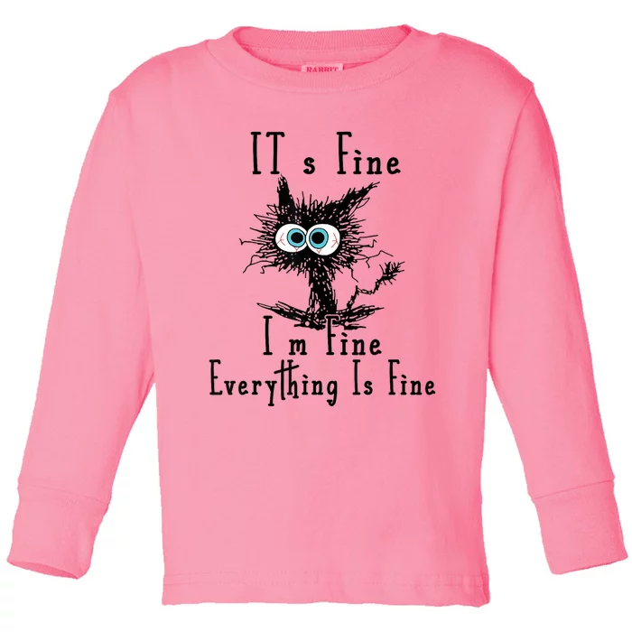 Its Fine Im Fine Everything Is Fine Funny Cat Toddler Long Sleeve Shirt