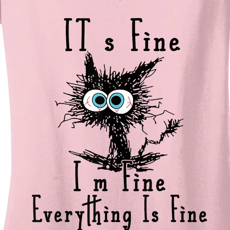 Its Fine Im Fine Everything Is Fine Funny Cat Women's V-Neck T-Shirt