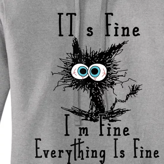 Its Fine Im Fine Everything Is Fine Funny Cat Women's Pullover Hoodie