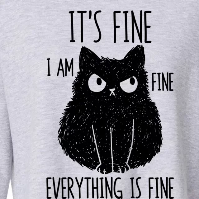 ItS Fine IM Fine Everything Is Fine Stressed Freakedout Gift Cropped Pullover Crew