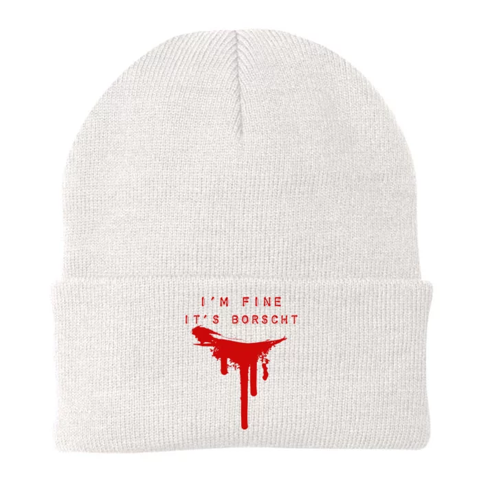 IM Fine ItS Borscht Funny Russian Beets Soup Blood Splat Knit Cap Winter Beanie