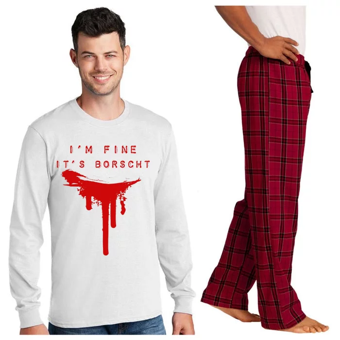 IM Fine ItS Borscht Funny Russian Beets Soup Blood Splat Long Sleeve Pajama Set