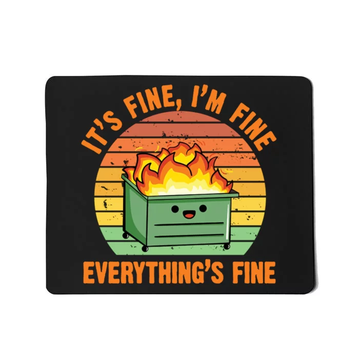 Its Fine Im Fine Everythings Fine Vintage Mousepad