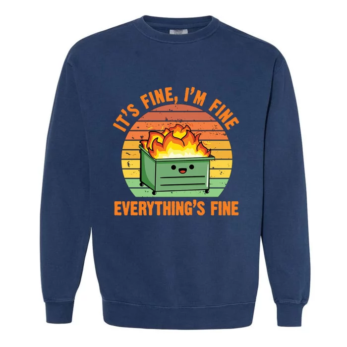 Its Fine Im Fine Everythings Fine Vintage Garment-Dyed Sweatshirt