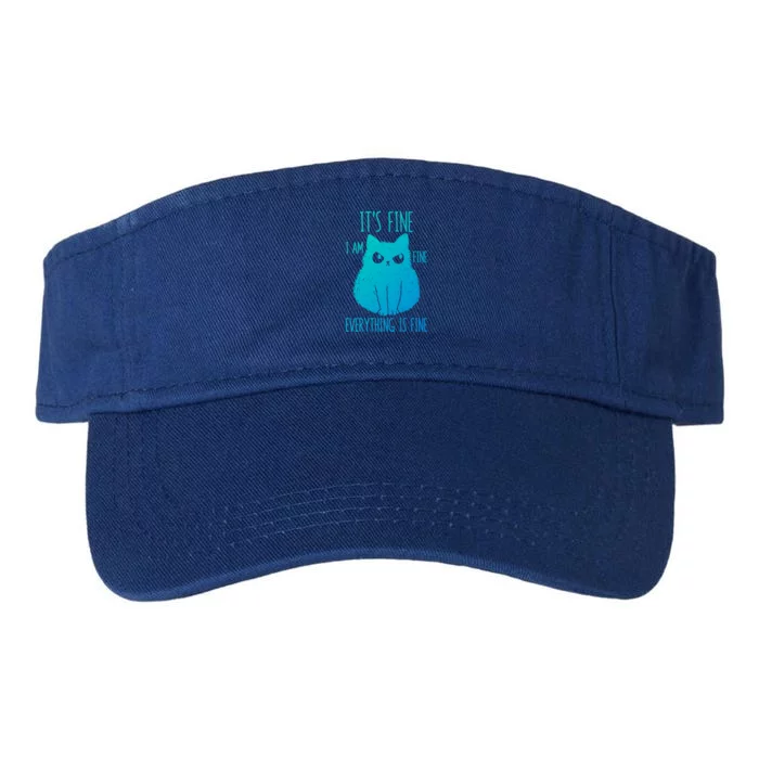 ItS Fine IM Fine Everything Is Fine Stressedout Black Cat Cool Gift Valucap Bio-Washed Visor