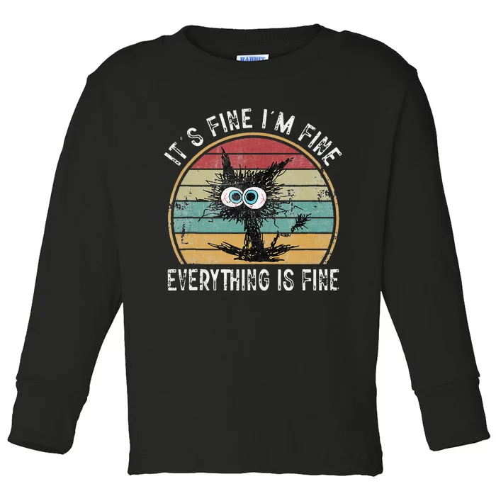 Its Fine Im Fine Everything Is Fine Funny Cat Toddler Long Sleeve Shirt