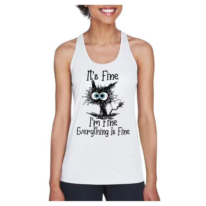 Its Fine Im Fine Everything Is Fine Funny Cat Women's Racerback Tank