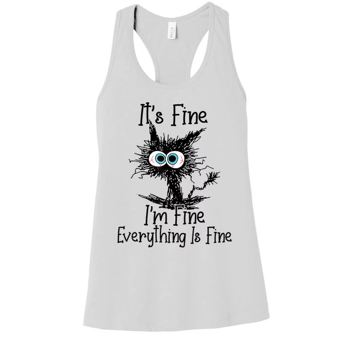 Its Fine Im Fine Everything Is Fine Funny Cat Women's Racerback Tank