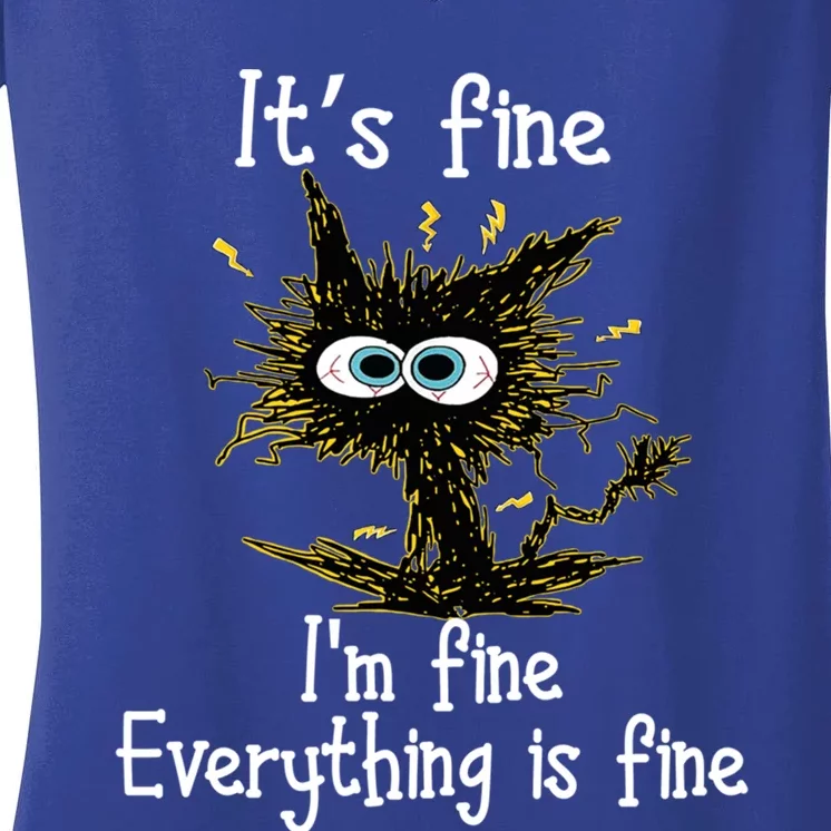 It's Fine I'm Fine Everything Is Fine Black Cat Bored Gift Women's V-Neck T-Shirt